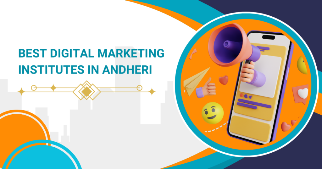 Discovering Digital  Marketing Courses in Andheri, Mumbai